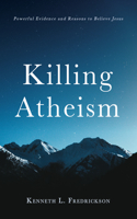 Killing Atheism