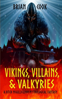 Vikings, Villains, & Valkyries: (6 Ditch McGillicuddy)