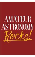 Amateur Astronomy Rocks!