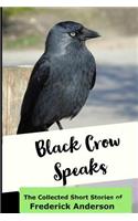 Black Crow Speaks