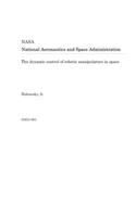 The Dynamic Control of Robotic Manipulators in Space