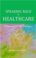 Speaking Race in Healthcare