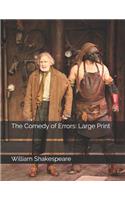 The Comedy of Errors: Large Print