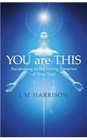 You Are This