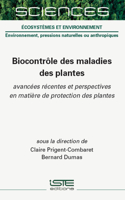 Biocontra le Des Maladies Des Plantes: Avanca(c)Es Ra(c)Centes Et Perspectives En Matiere de Protection Des Plantes