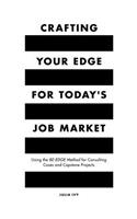 Crafting Your Edge for Today's Job Market