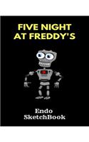Endo Sketchbook Five Nights at Freddy's: Fnaf Fan Sketch Book for Kids and Adults Quality Paper- 100 Pages