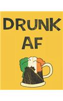 Drunk AF
