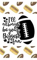 I'll Always Be Your Biggest Fan