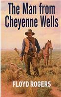 The Man from Cheyenne Wells