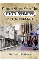 Remembering the High Street: a Nostalgic Look at Famous Names