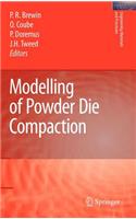 Modelling of Powder Die Compaction