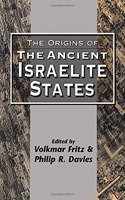 The Origins of the Ancient Isrealite States (Jsots Series)