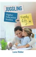 Juggling Higher Education Study and Family Life
