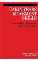 Early Years Movement Skills - Description, Diagnosis and Intervention