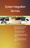 System Integration Services A Complete Guide - 2020 Edition