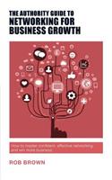 Authority Guide to Networking for Business Growth