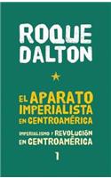 El Aparato Imperialista En Centroamérica