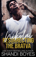 Nikolai: Resurrecting the Bratva