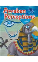 Awaken Perceptions