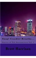 Snap! Crackle! Breathe...