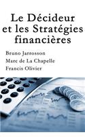 La Décideur et les Stratégies financières