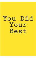 You Did Your Best