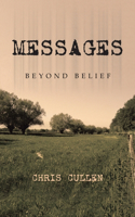 Messages: Beyond Belief