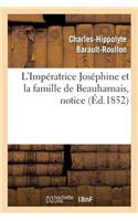 L'Impératrice Joséphine Et La Famille de Beauharnais, Notice