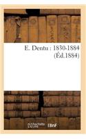 E. Dentu: 1830-1884