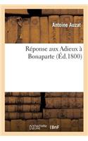 Réponse Aux Adieux À Bonaparte: (Histoire)
