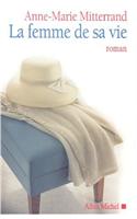 Femme de Sa Vie (La): (6055800 Romans, Nouvelles, Recits (Domaine Francais))