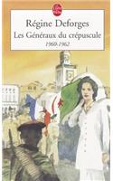 Les Generaux Du Crepuscule