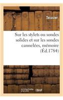 Sur Les Stylets Ou Sondes Solides Et Sur Les Sondes Cannelées, Mémoire