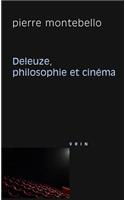Deleuze, Philosophie Et Cinema