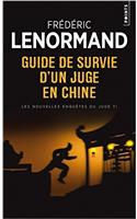 Guide de Survie D'Un Juge En Chine. Les Nouvelles Enqutes Du Juge Ti