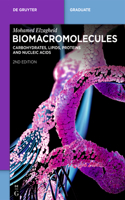 Biomacromolecules: Carbohydrates, Lipids, Proteins and Nucleic Acids(De Gruyter Textbook)