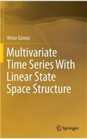 Multivariate Time Series With Linear State Space Structure
