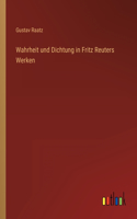Wahrheit und Dichtung in Fritz Reuters Werken