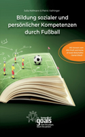 Bildung sozialer und persönlicher Kompetenzen durch Fußball