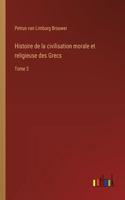 Histoire de la civilisation morale et religieuse des Grecs