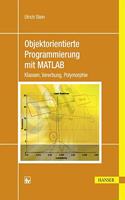 Objektor.Programmierung m. MATLAB