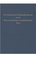 Die Hebraischen Einbandfragmente in Der Wissenschaftlichen Stadtbibliothek Trier