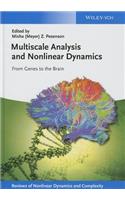 Multiscale Analysis and Nonlinear Dynamics: From Genes to the Brain