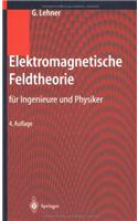 Elektromagnetische Feldtheorie: F R Ingenieure Und Physiker