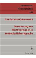 Generierung Von Worthypothesen in Kontinuierlicher Sprache