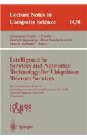 Intelligence in Services and Networks: Technology for Ubiquitous Telecom Services