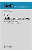 Die Anfängeroperation
