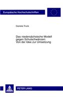 Das Niedersaechsische Modell Gegen Schulschwaenzen: Von Der Idee Zur Umsetzung