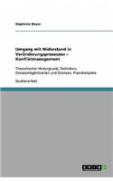 Umgang mit Widerstand in Veränderungsprozessen - Konfliktmanagement